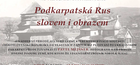 Podkarpatská rus slovem i obrazem